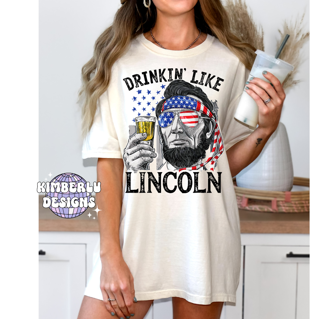 Drinkin' like Lincoln