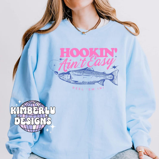 Hookin’ Ain’t Easy