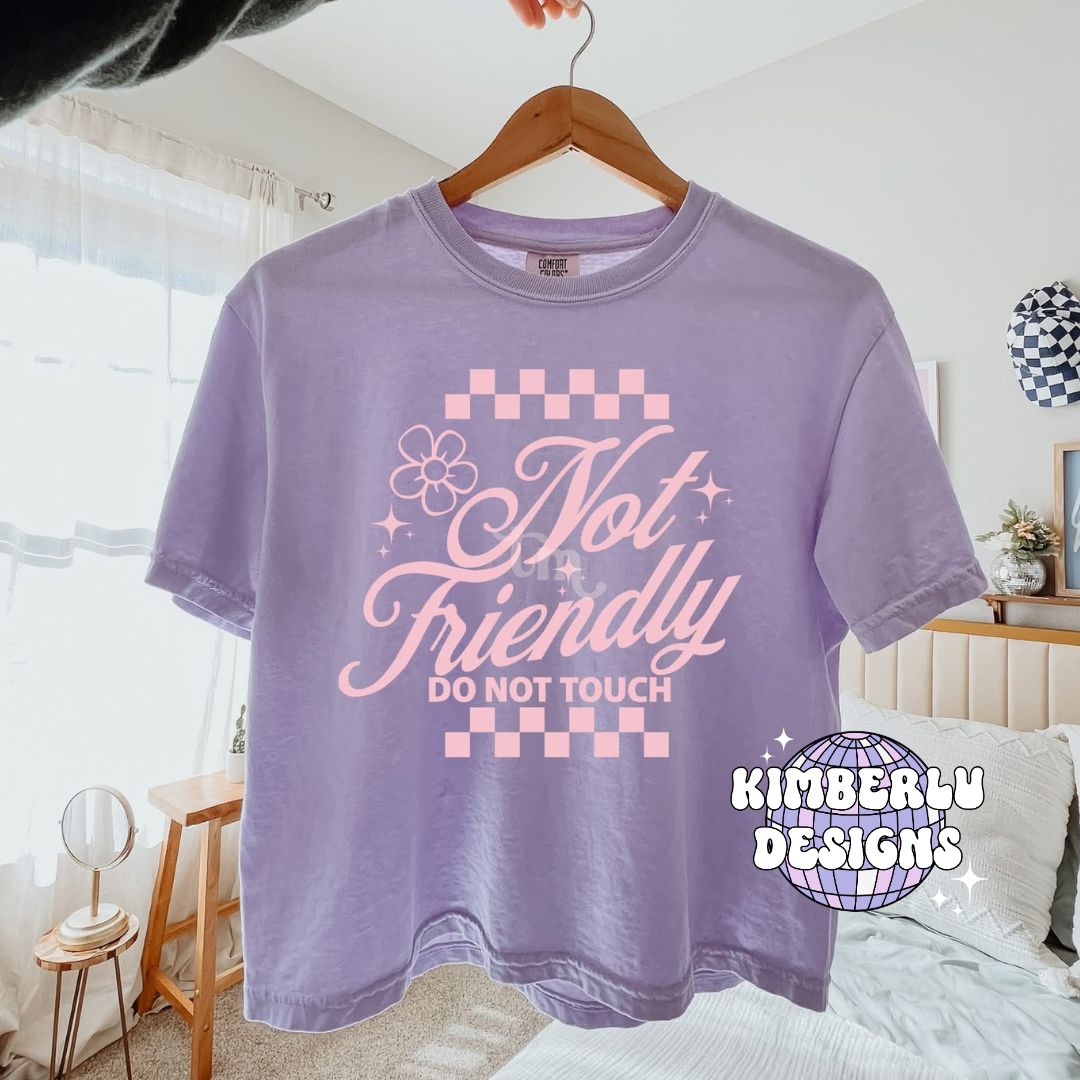Not Friendly Do Not Touch