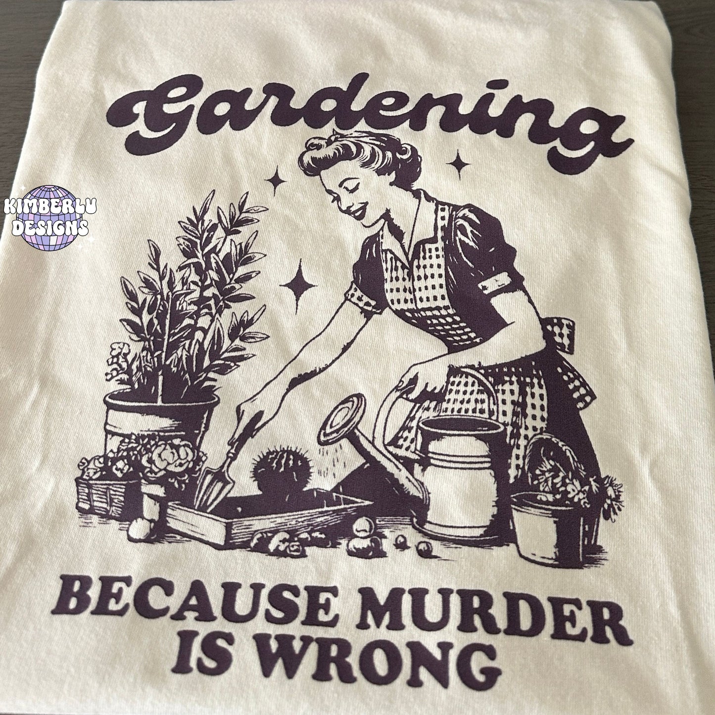 Gardening…Murder is Wrong