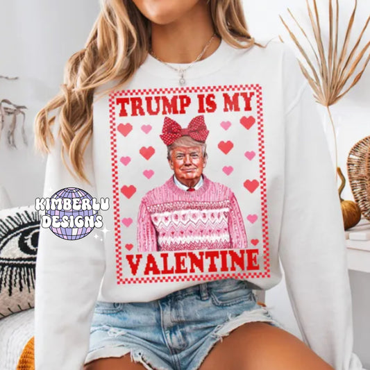 Trump Is My Valentine