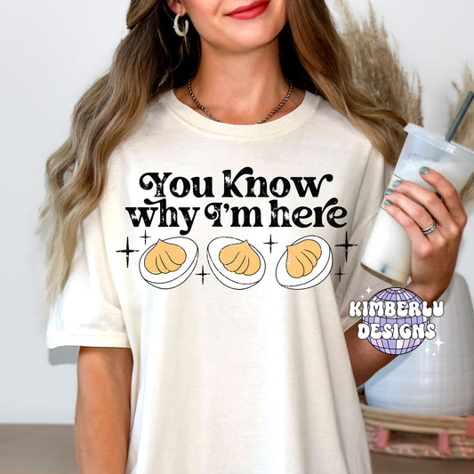 You Know Why I'm Here